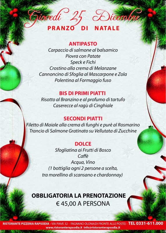 25 Dicembre Natale.Pranzo Di Natale Al Rapsodia Giovedi 25 Dicembre 2014